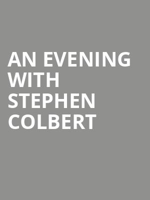 An Evening with Stephen Colbert, Prudential Hall, Newark