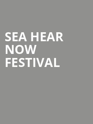 Sea Hear Now Festival Poster