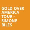 Gold Over America Tour Simone Biles, Prudential Center, Newark